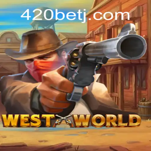 Explore o Fascinante Mundo do Jogo WestWorld e a Inovadora Plataforma 420bet